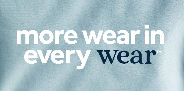 clothing made for more wear in every wear