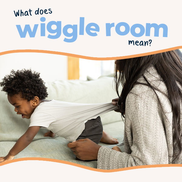 What does Wiggle Room Mean? Baby and Toddler Clothing