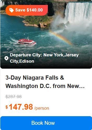 3-Day Niagara Falls & Washington D.C. from New York/ New Jersey【Flexible Pay-on-Tour Options】 4.8 (611 reviews) Tour Code: 216
