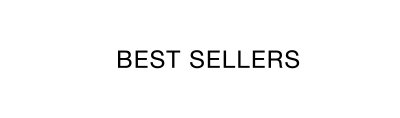BEST SELLERS