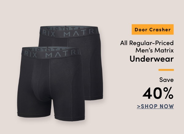 Door Crasher All Regular-Priced Men's Matrix Underwear Save 40%