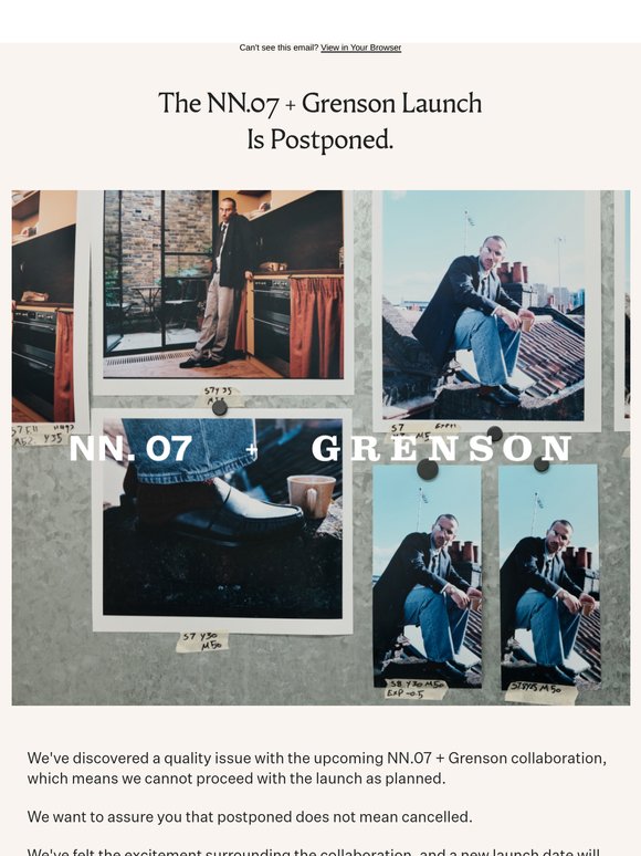 NN.07 + Grenson Postponed