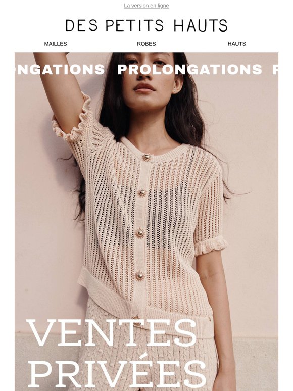 Prolongation de nos Ventes Privées
