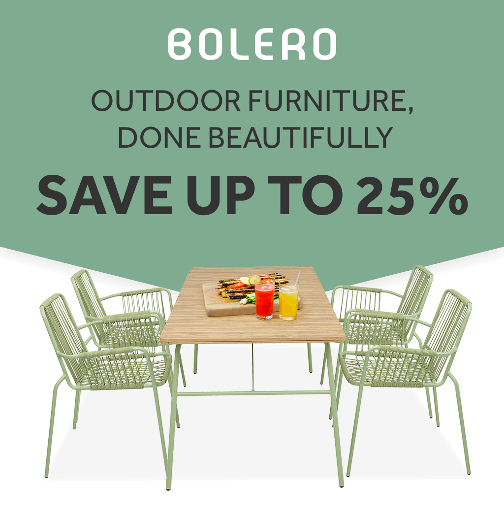 Bolero Outdoor Furniture, Done Beautifully. Save up to 25%