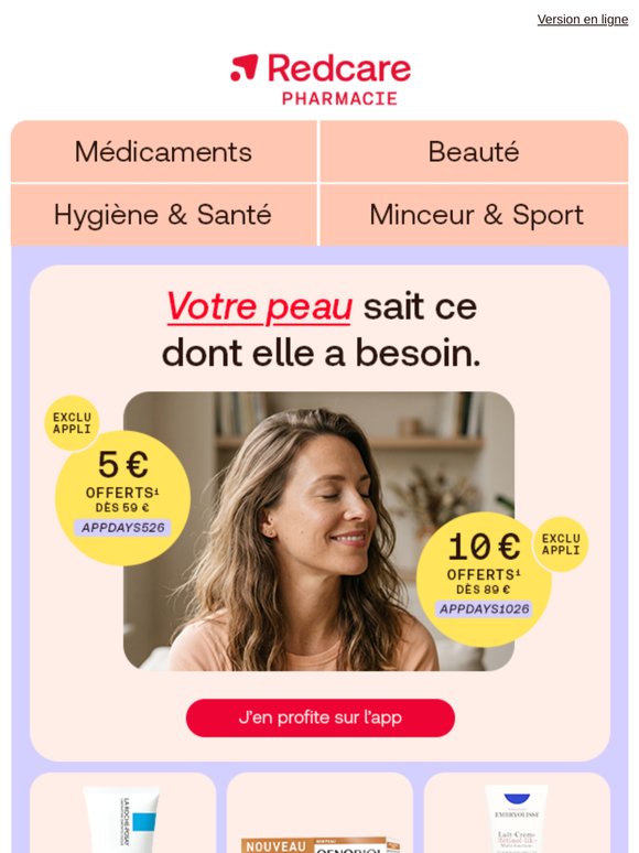 Votre peau a des besoins… on a les offres.