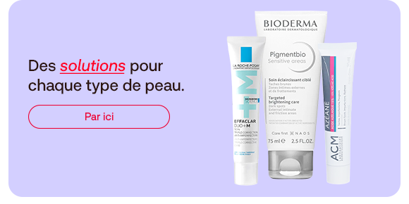 Soins de La Roche-Posay, Bioderma et Avène en vedette: des solutions ciblees pour chaque type de peau. Le message met en avant une reponse adaptee aux besoins, tandis que le bouton « Par ici » invite a decouvrir les produits appropries.
