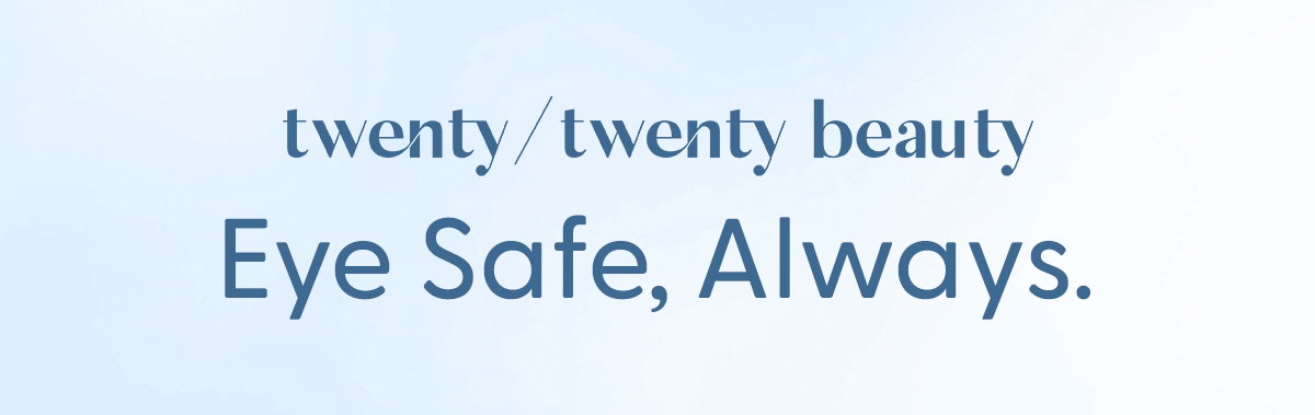 Eye Safe, Always