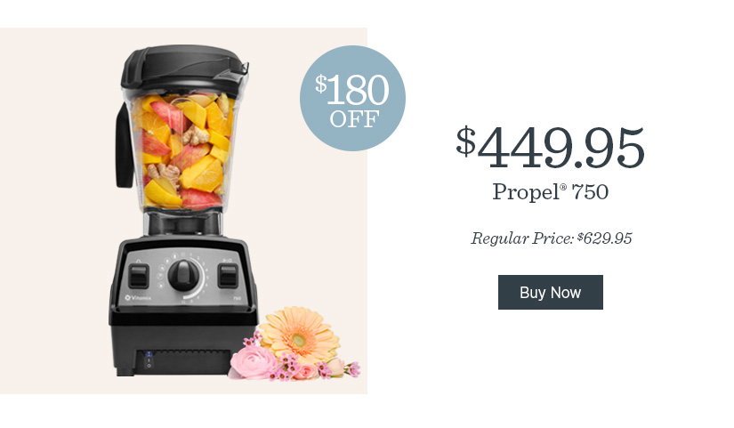 Propel® 750 now $180 off
