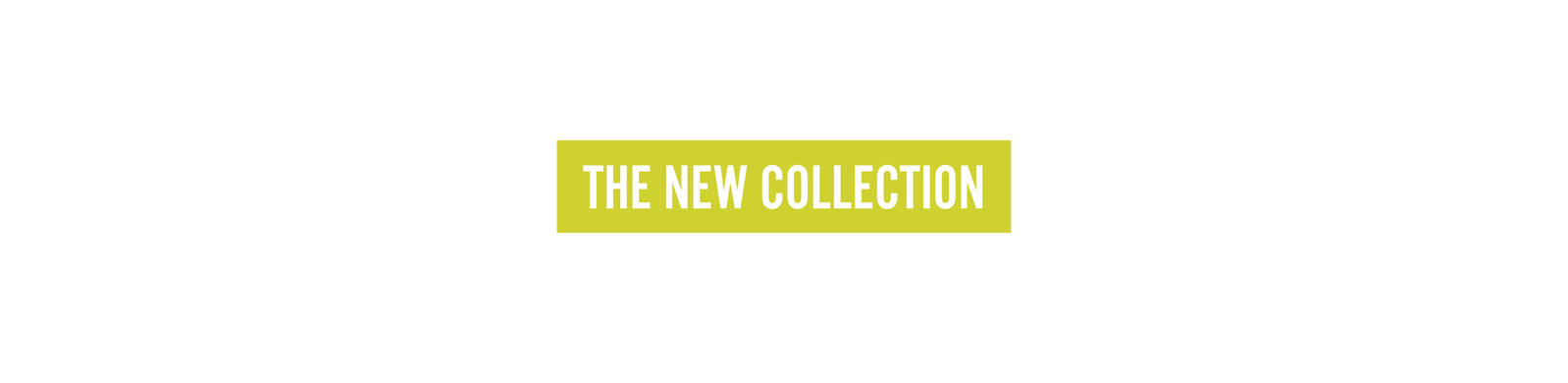 The New Collection