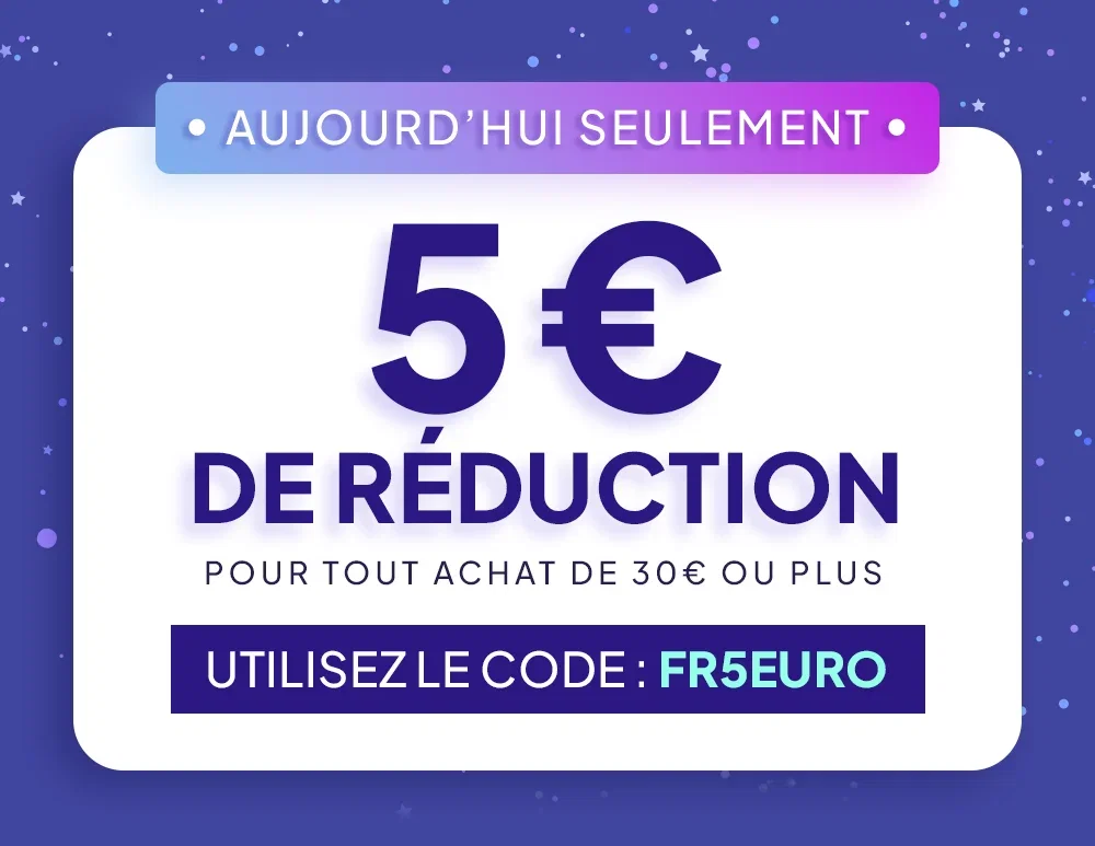 Aujourd'hui seulement 5€ de réduction pour tout achat de 30€ ou plus utilisez le code: FR5EURO