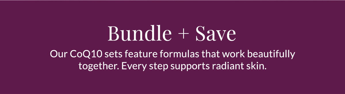 Bundle and save on our CoQ10 Sets