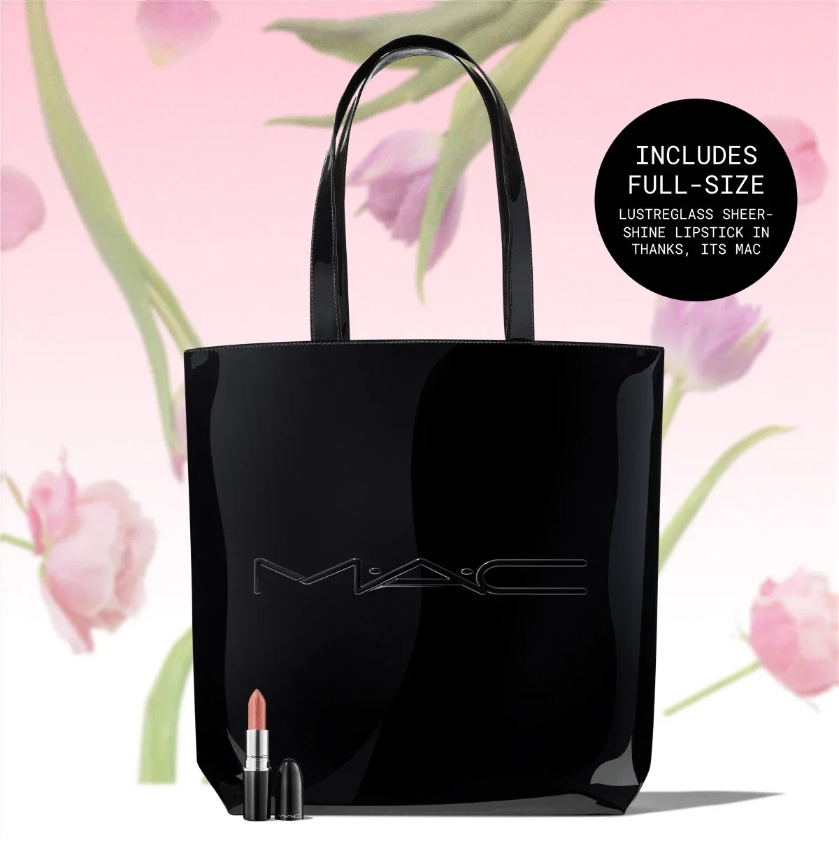 INCLUDES FULL-SIZE | LUSTREGLASS SHEER-SHINE LIPSTICK IN THANKS, ITS MAC