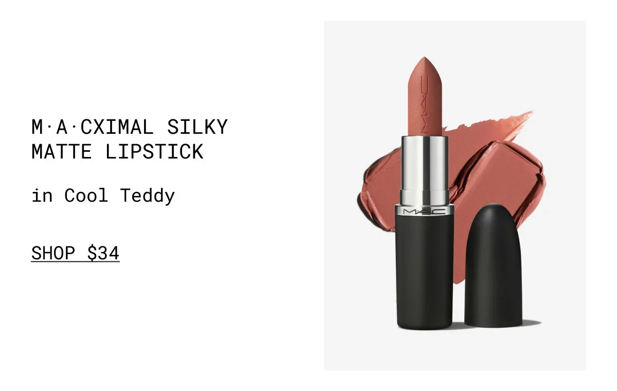 M·A·CXIMAL SILKY MATTE LIPSTICK | in Cool Teddy | SHOP $34
