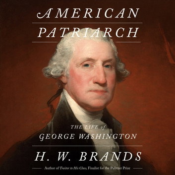 American Patriarch by H. W. Brands