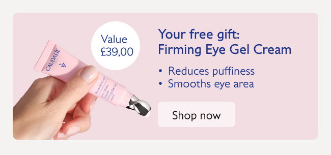 Your free gift: Firming Eye Gel Cream