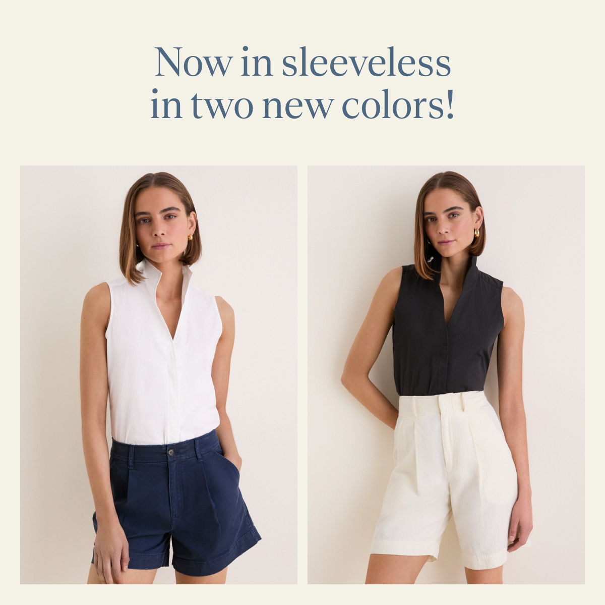 Now in sleeveless in two new colors!