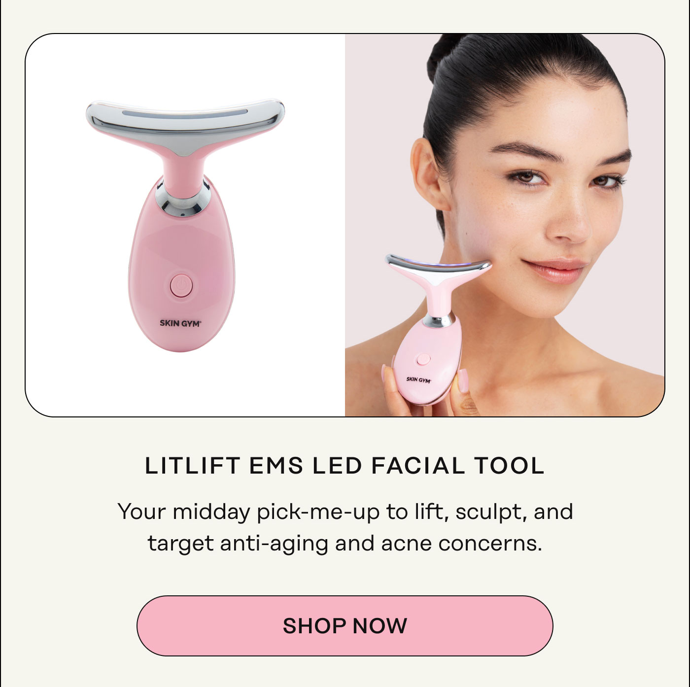 Litlift EMS LED Facial Tool. Your midday pick-me-up to lift, sculpt, and target anti-aging and acne concerns. SHOP NOW