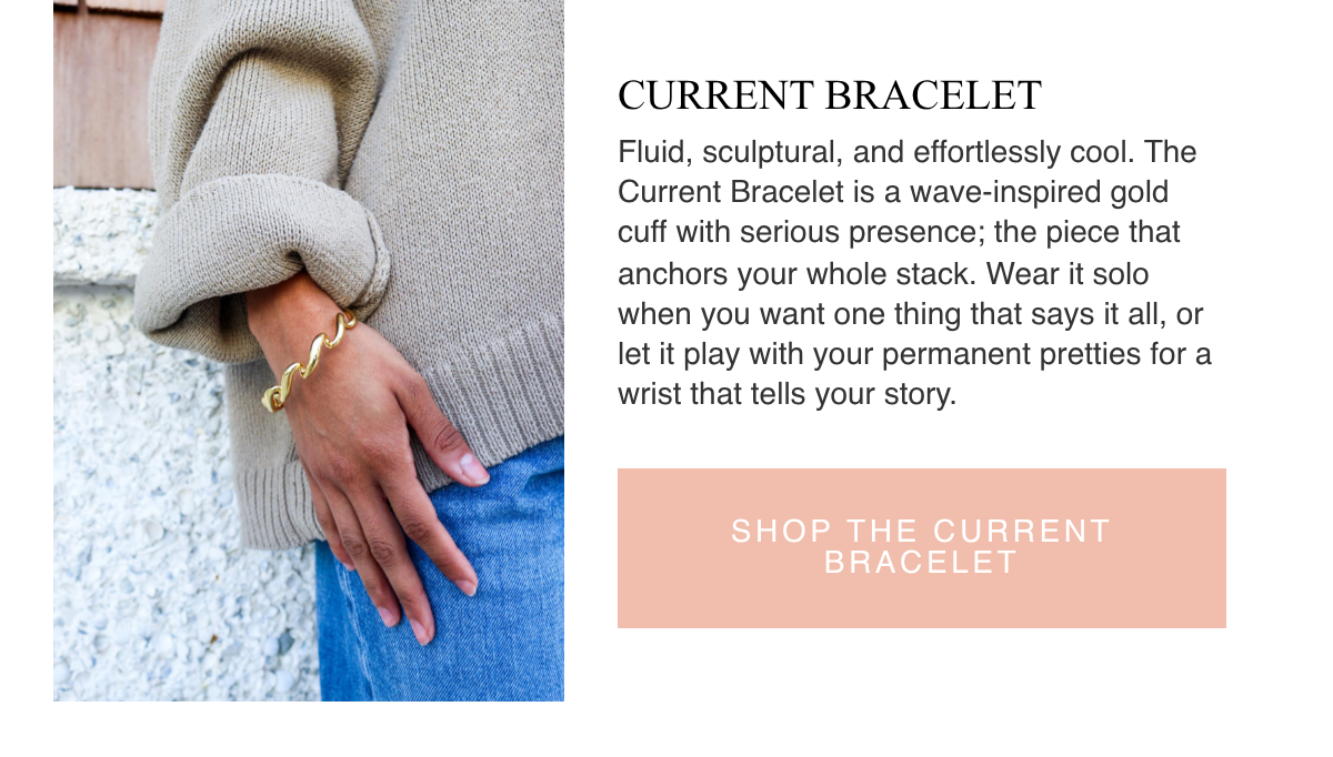 CURRENT BRACELET