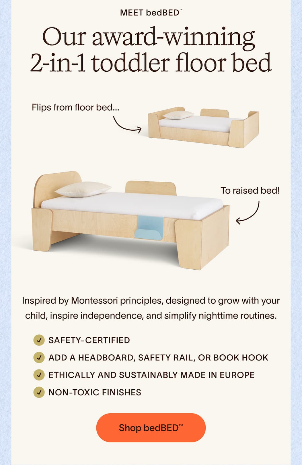 Our award-winning  2-in-1 toddler floor bed 