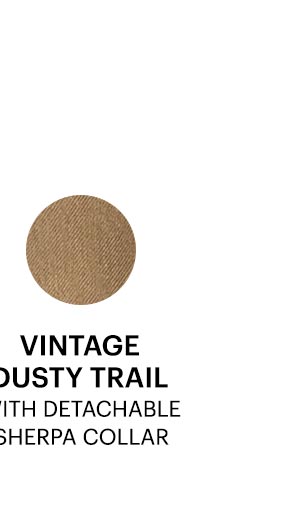 Available in Vintage Dusty Trail with detachable sherpa collar - Shop Now