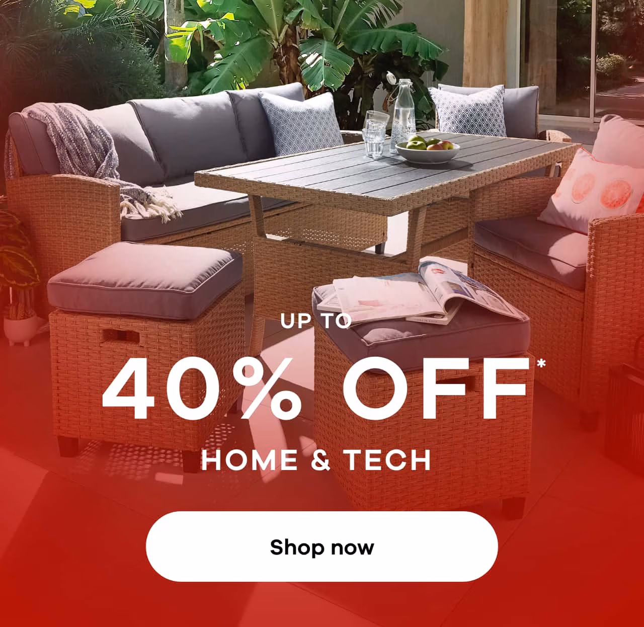 Up to 40% off home and tech