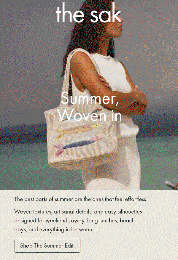 Summer, Woven In. Shop the Summer Edit