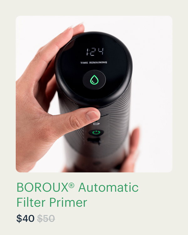 BOROUX Automatic® Filter Primer