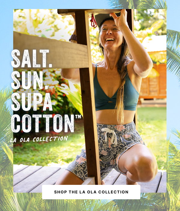 SHOP THE LA OLA COLLECTION