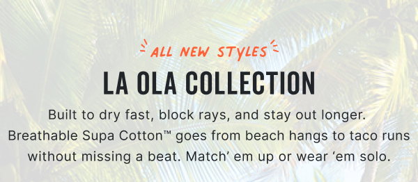 SHOP THE LA OLA COLLECTION