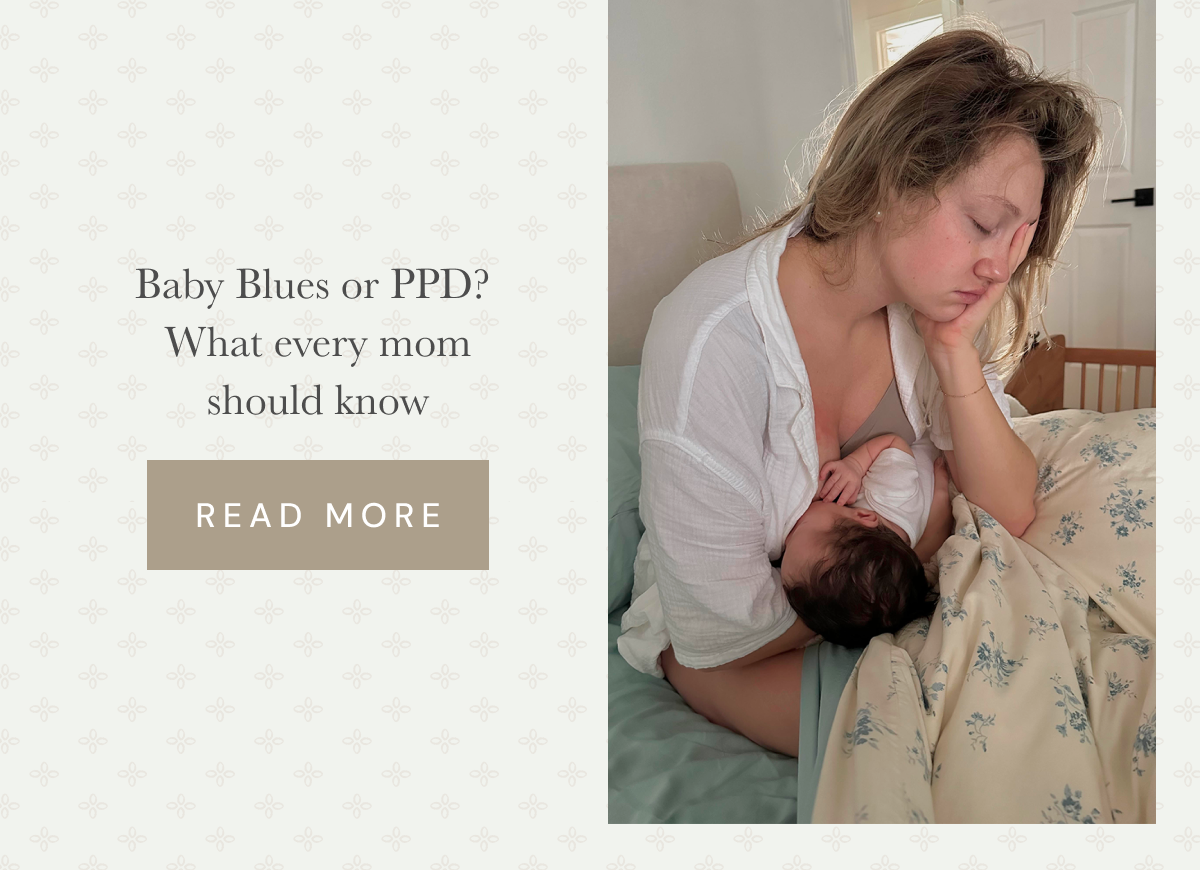  Baby Blues or PPD? What every mom should know [ READ MORE ]