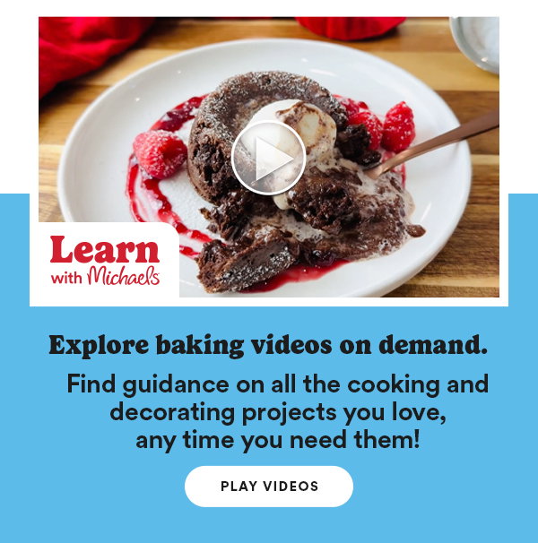 Learn with Michaels. Explore baking videos on demand. Find guidance on all the cooking and decorating projects you love, any time you need them! Play videos.