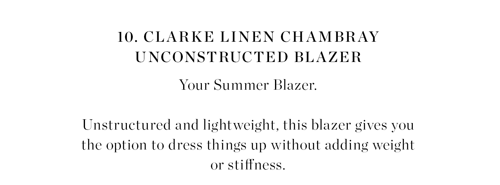 Clarke Linen Chambray Unconstructed Blazer