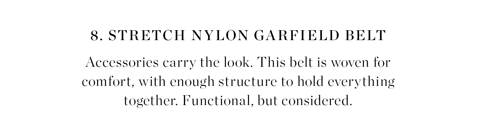 Stretch Nylon Garfield Belt