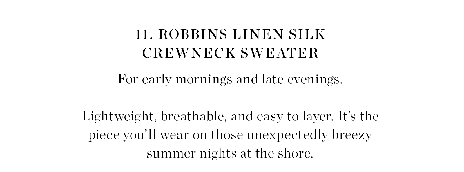 Robbins Linen Silk Crewneck Sweater