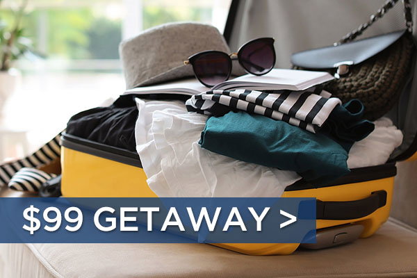 $99 Getaway