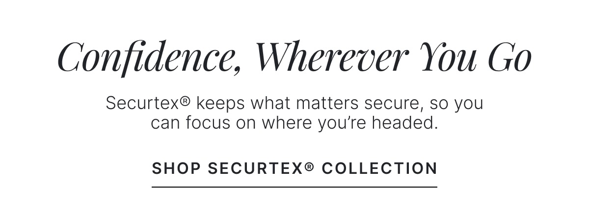 Confidence, Wherever You Go