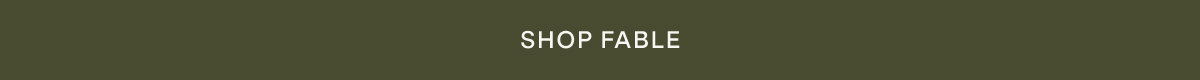 SHOP FABLE.
