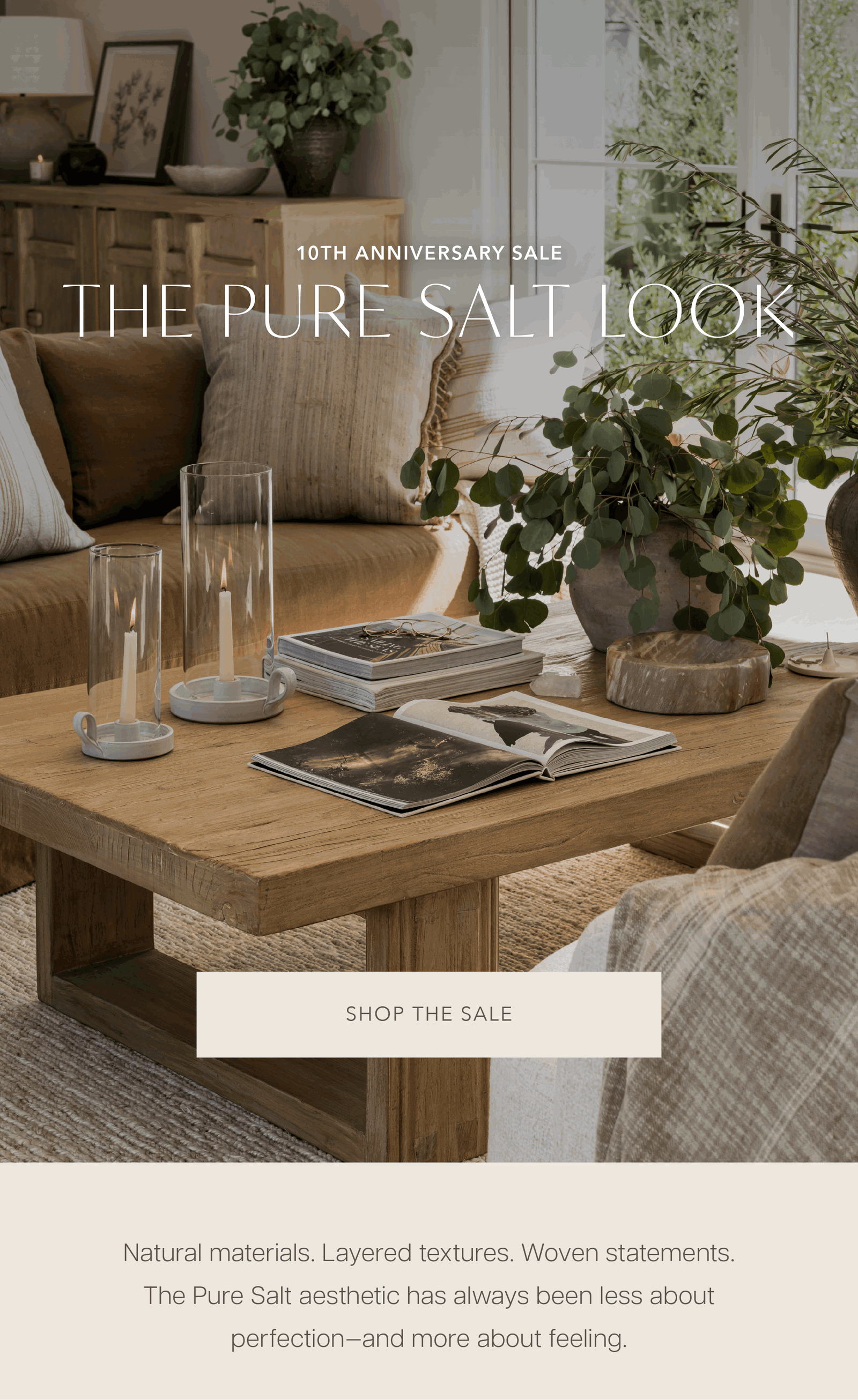 10th Anniversary Sale: The Pure Salt Look