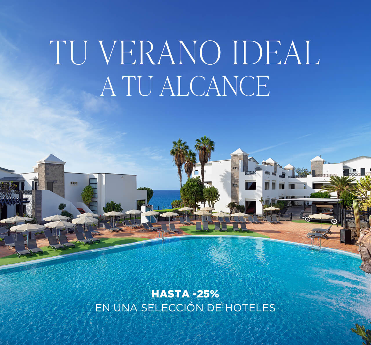 Tu verano ideal, a tu alcance