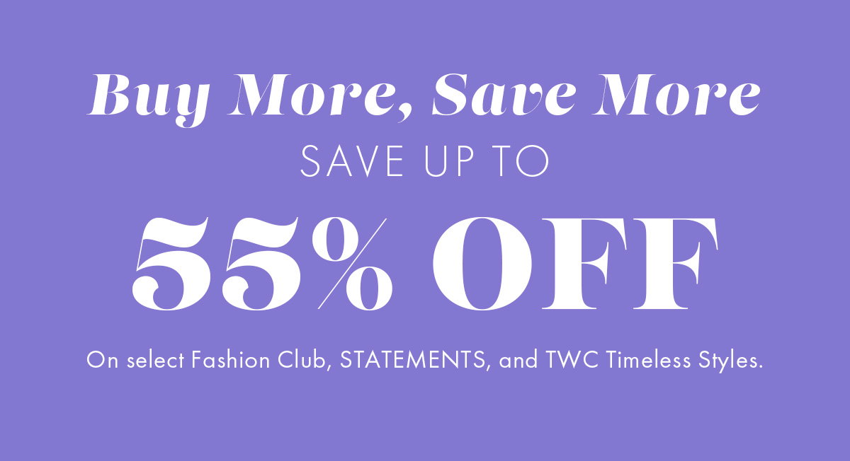 Sale banner: Buy More, Save More 55% OFF featuring Raquel Welch, Gabor, and more. Shop Now.