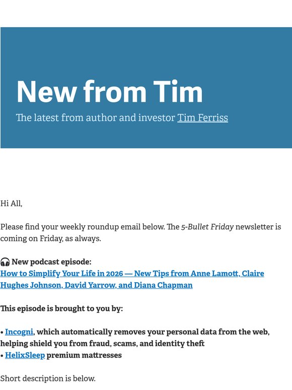 New from Tim — "How to Simplify Your Life — New Tips from Anne Lamott, Claire Hughes Johnson, David Yarrow, and Diana Chapman"