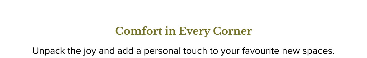 Comfort in Every Corner