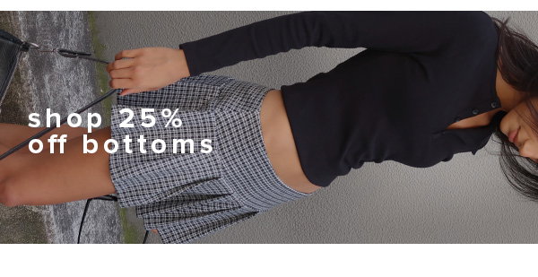 SHOP BOTTOMS