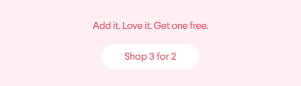 Shop 3 for 2