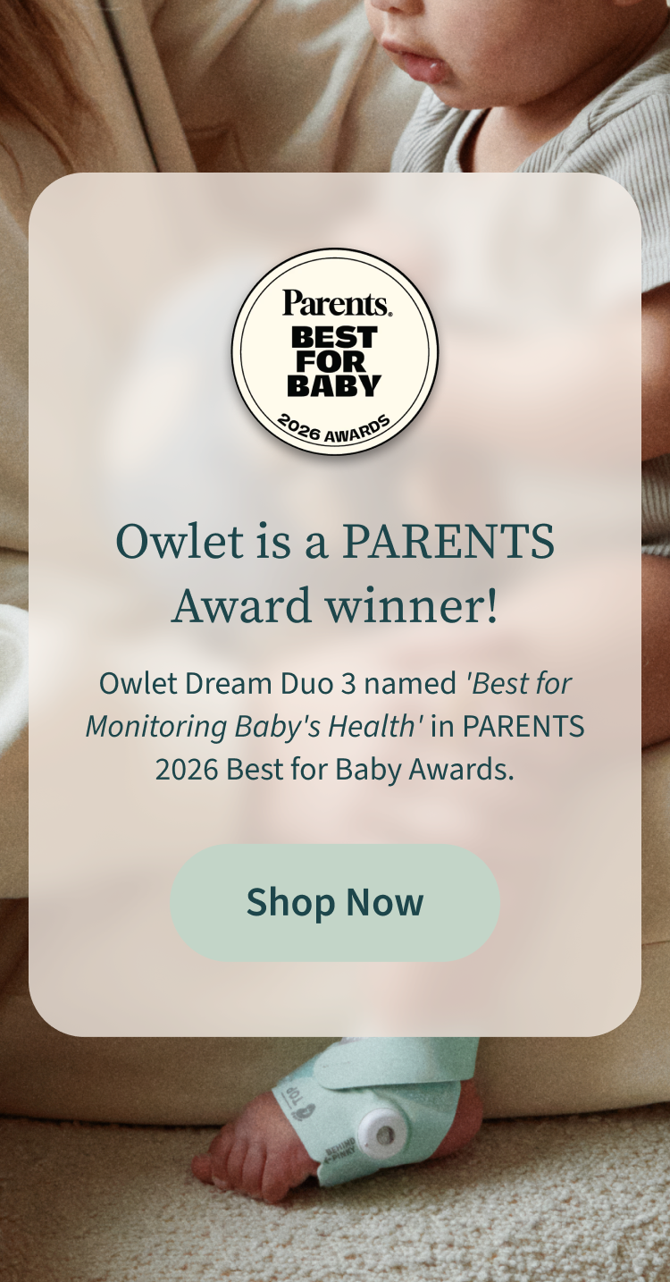 Owlet is a PARENTS Award winner! | Owlet Dream Duo 3 named 'Best for Monitoring Baby's Health' in PARENTS 2026 Best for Baby Awards. | Shop Now