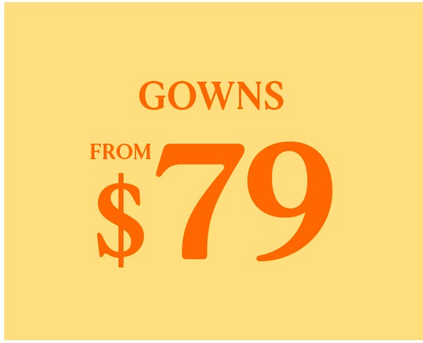Gowns From $79