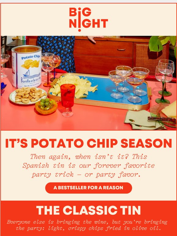 “Is that a tin of... potato chips?"