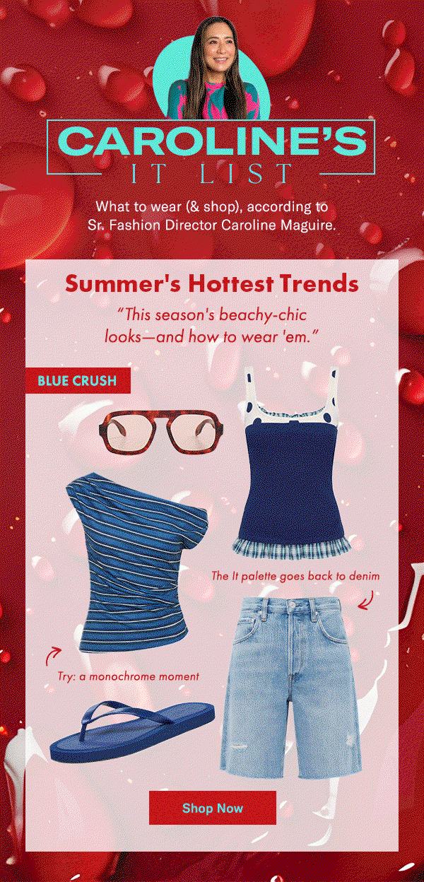 Caroline's It List: Summer's Hottest Trends