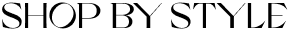 Shop by Style