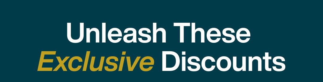 Unleash These Exclusive Discounts